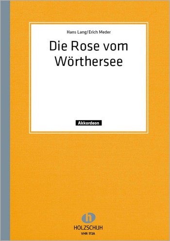 Die Rose vom Wörthersee  für Akkordeon (1.+2. Stimme)  