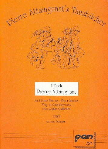Pierre Attaingnant's Tanzbücher  Band 1 Stücke zu 4 Stimmen (1530)  Partitur