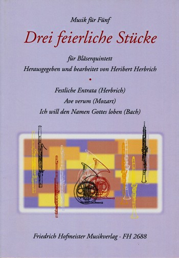 3 feierliche Stücke für Flöte,  Oboe, Klarinette, Horn in F und Fagott  Partitur und Stimmen