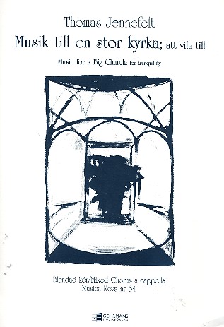 Musik till en stor kyrka, att vila  till for mixed chorus (SSAATTBB)  score