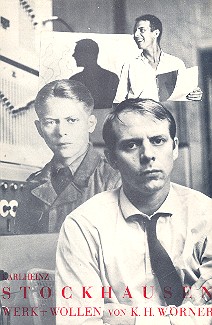 Karlheinz Stockhausen Werk und  Wollen  