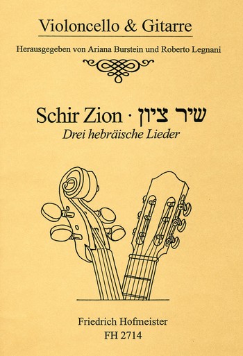 Schir Zion &nbsp;&nbsp;für Violoncello und Gitarre&nbsp;&nbsp;Partitur und Stimmen