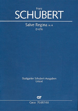 Salve Regina A-Dur D676 &nbsp;&nbsp;für Sopran und Streichquartett &nbsp;&nbsp;für Sopran und Klavier