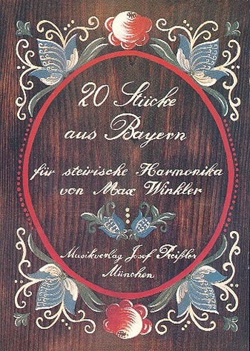 20 Stücke aus Bayern Band 1  für Steir. Handharmonika, mit  Griffschrift+Fingersatz f. 3 Reihen