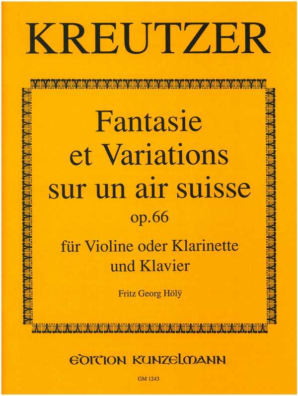 Fantasie et variations sur un air suisse op.66  für Violine (Klarinette) und Klavier  