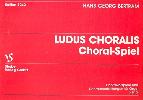 Ludus choralis Band 2  für Orgel  