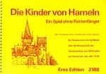 DIE KINDER VON HAMELN EIN SPIEL  OHNE RATTENFAENGER     PARTITUR  EIN THEATERSTUECK MIT VIEL MUSIK