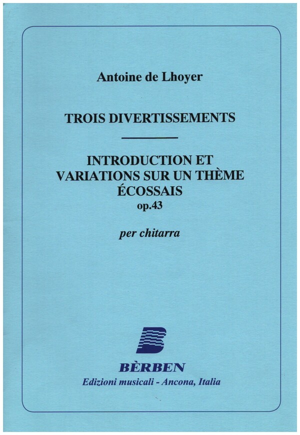 3 divertissements   et   introduction&nbsp;&nbsp;et variations sur un thème&nbsp;&nbsp;ecossais op.43 per chitarra
