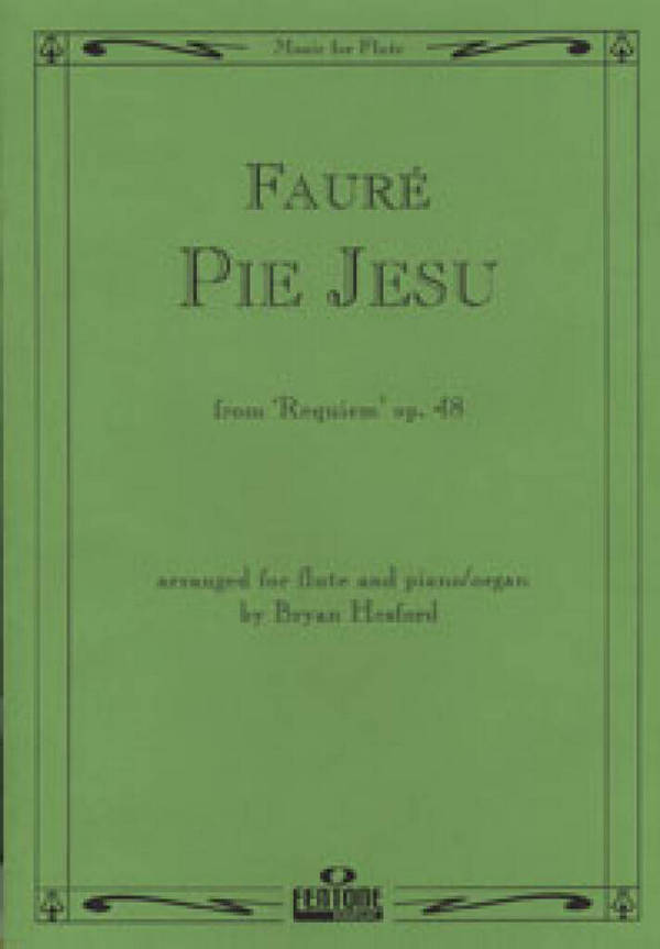 Pie Jesu op.48&nbsp;&nbsp;for flute and piano or organ&nbsp;&nbsp;