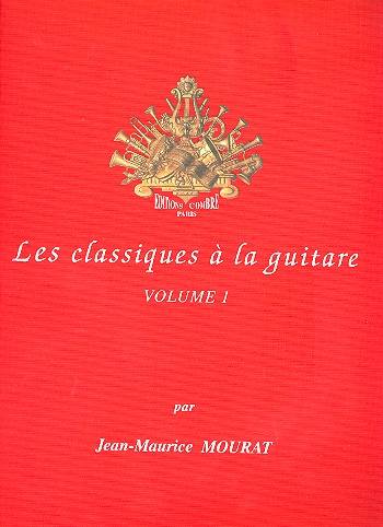 Les classiques à la guitare vol.1&nbsp;&nbsp;pour guitare seule&nbsp;&nbsp;