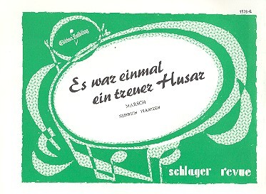 Es war einmal ein treuer Husar&nbsp;&nbsp;Marsch für diatonische Handhamrmonika&nbsp;&nbsp;