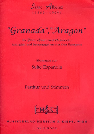 Granada  und  Aragon&nbsp;&nbsp;für Flöte, Gitarre und Violoncello&nbsp;&nbsp;Partitur und Stimmen
