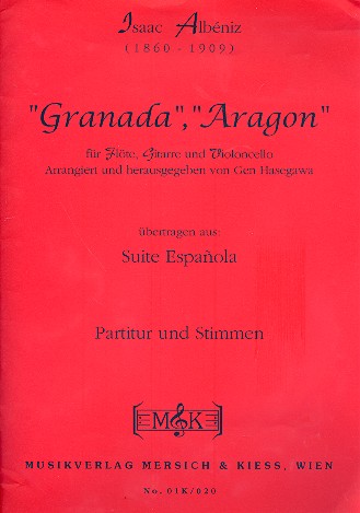 Granada  und  Aragon  für Flöte, Gitarre und Violoncello  Partitur und Stimmen