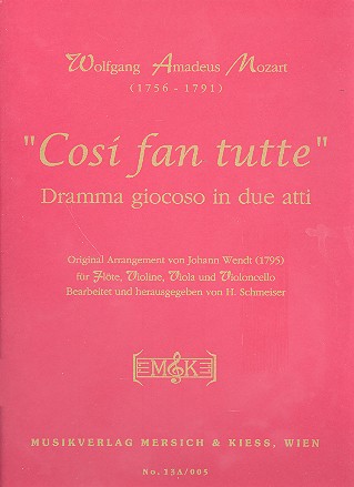 Cosi fan tutte&nbsp;&nbsp;für Flöte, Violine, Viola und Violoncello&nbsp;&nbsp;Stimmen