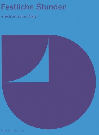 Festliche Stunden für E-Orgel&nbsp;&nbsp;&nbsp;&nbsp;