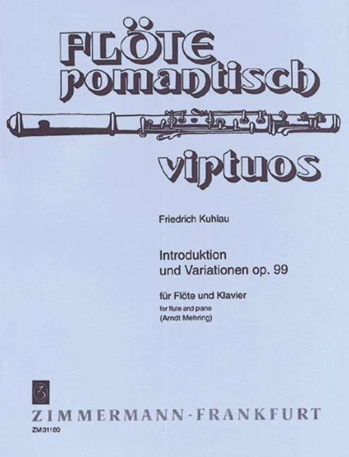 Indroduktion und Variationen op. 99&nbsp;&nbsp;für Flöte und Klavier&nbsp;&nbsp;Mehring, Arndt, ed.