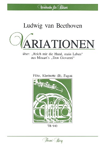 Variationen über Reich mir die Hand mein Leben aus Don Giovanni&nbsp;&nbsp;für Flöte, Klarinette und Fagott&nbsp;&nbsp;Stimmen