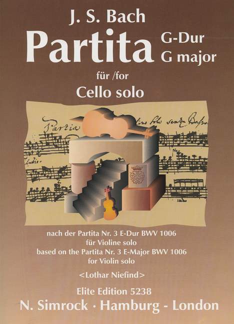 Partita G-Dur BWV1006&nbsp;&nbsp;für Violoncello solo nach der Partita E-Dur&nbsp;&nbsp;für Violine solo