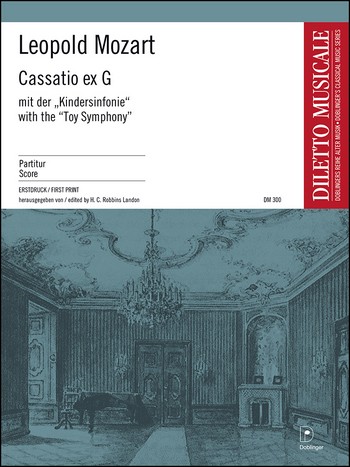 Cassatio ex g mit der Kindersinfonie  für Orchester  Partitur