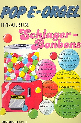 Pop E-Orgel Hit-Album Super 20:&nbsp;&nbsp;Schlagerbonbons&nbsp;&nbsp;