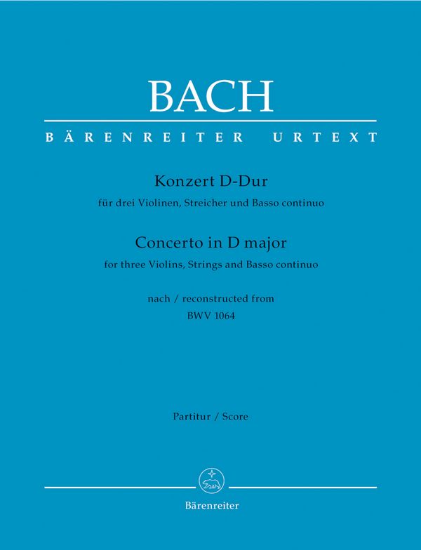 Konzert D-Dur BWV1064&nbsp;&nbsp;für 3 Violine, Streicher und Bc&nbsp;&nbsp;Partitur