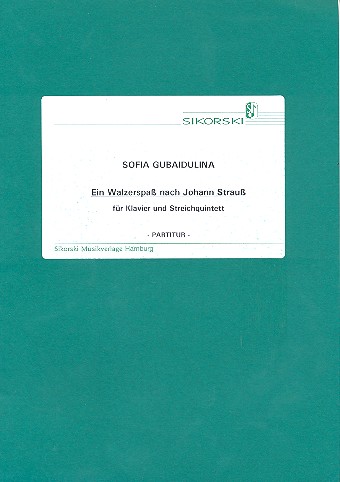 Ein Walzerspass nach Johann Strauss  für Klavier und Streichquintett  Partitur