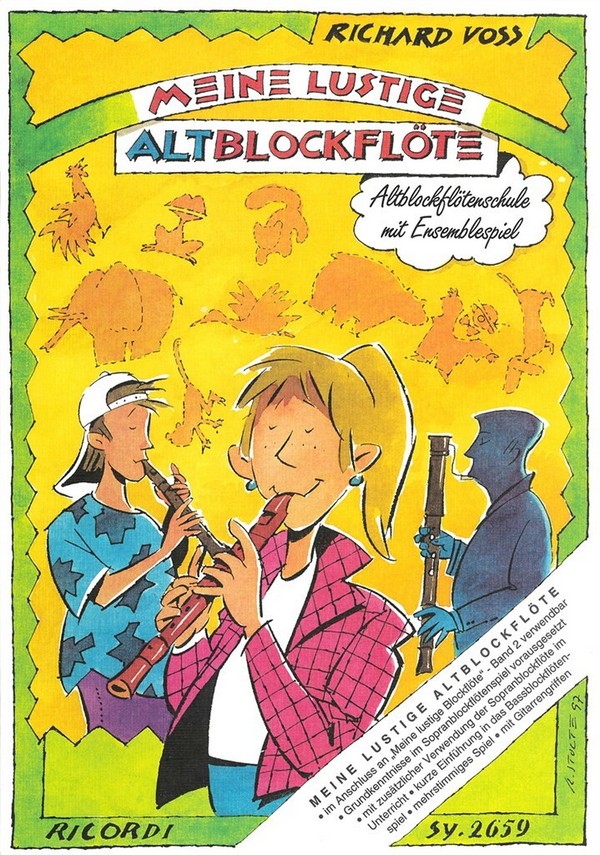 Meine lustige Altblockflöte&nbsp;&nbsp;Altblockflötenschule mit&nbsp;&nbsp;Ensemblespiel