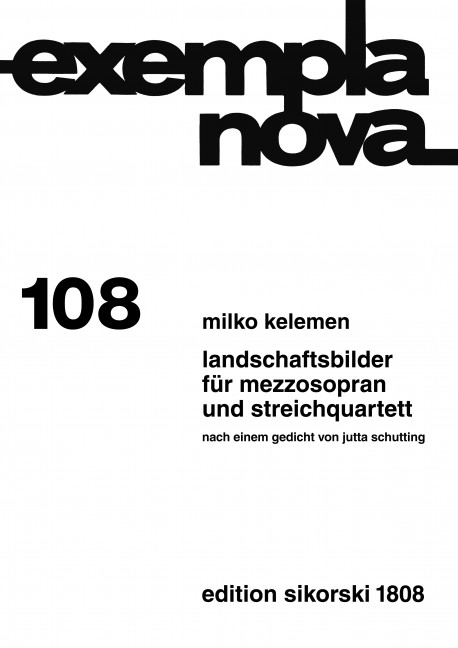 Landschaftsbilder nach einem&nbsp;&nbsp;Gedicht von Jutta Schutting für&nbsp;&nbsp;Mezzosopran und Streichquartett