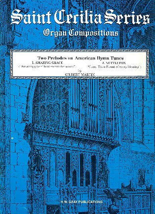 2 Preludes on American&nbsp;&nbsp;hymn tunes for organ&nbsp;&nbsp;