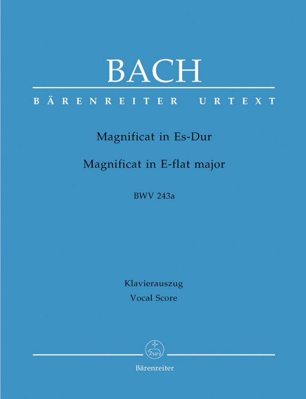Magnificat Es-Dur BWV243a (Erstfassung)&nbsp;&nbsp;für Soli, gem Chor und Orchester&nbsp;&nbsp;Klavierauszug