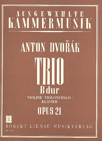 Klaviertrio B-Dur op.21  für Violine, Violoncello und Klavier  Partitur und Stimmen