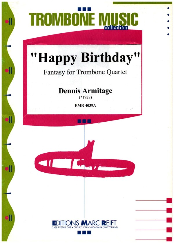 Happy birthday fantasy  for trombone quartet  score and parts