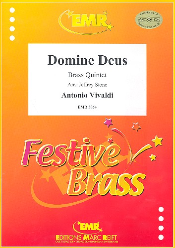Domine Deus für 2 Trompeten,&nbsp;&nbsp;Horn in F, Posaune und Tuba&nbsp;&nbsp;Partitur und Stimmen