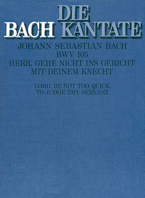 Herr gehe nicht ins Gericht&nbsp;&nbsp;Kantate Nr.105 BWV105&nbsp;&nbsp;Partitur (dt/en)