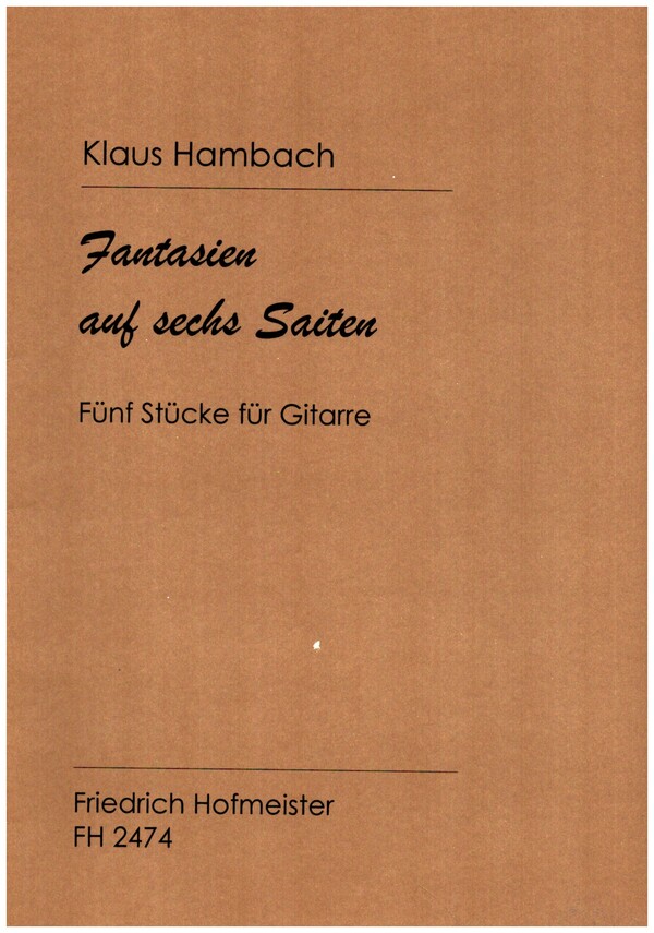 Fantasien auf 6 Saiten&nbsp;&nbsp;für Gitarre&nbsp;&nbsp;