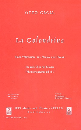 La Golondrina  für gem Chor und Klavier  Chorpartitur