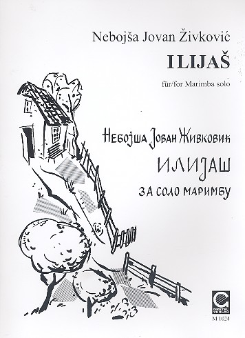 Ilijas   für Marimba solo  