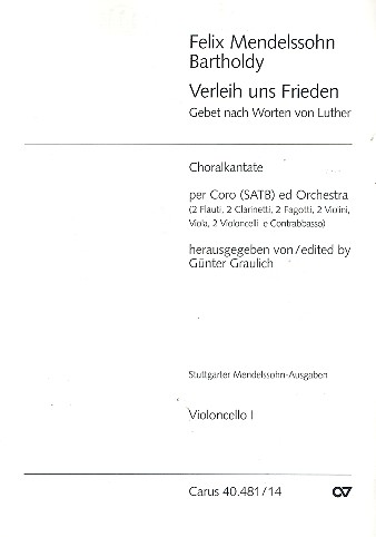 Verleih uns Frieden gnädiglich&nbsp;&nbsp;Choralkantate für Chor und Orchester&nbsp;&nbsp;Cello 1