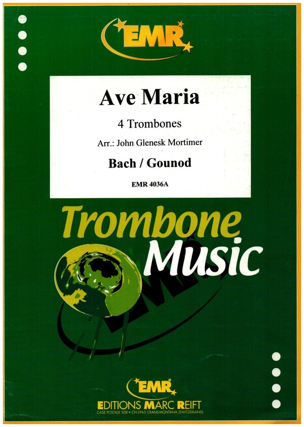 AVE MARIA FOR 4 TROMBONES&nbsp;&nbsp;SCORE+PARTS&nbsp;&nbsp;MORTIMER, J.G., ARR.