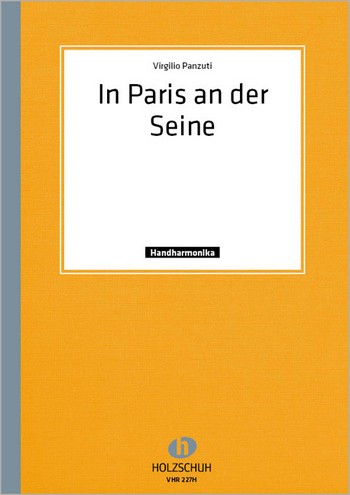 In Paris an der Seine für diatonische&nbsp;&nbsp;Handharmonika (mit 2. Stimme)&nbsp;&nbsp;