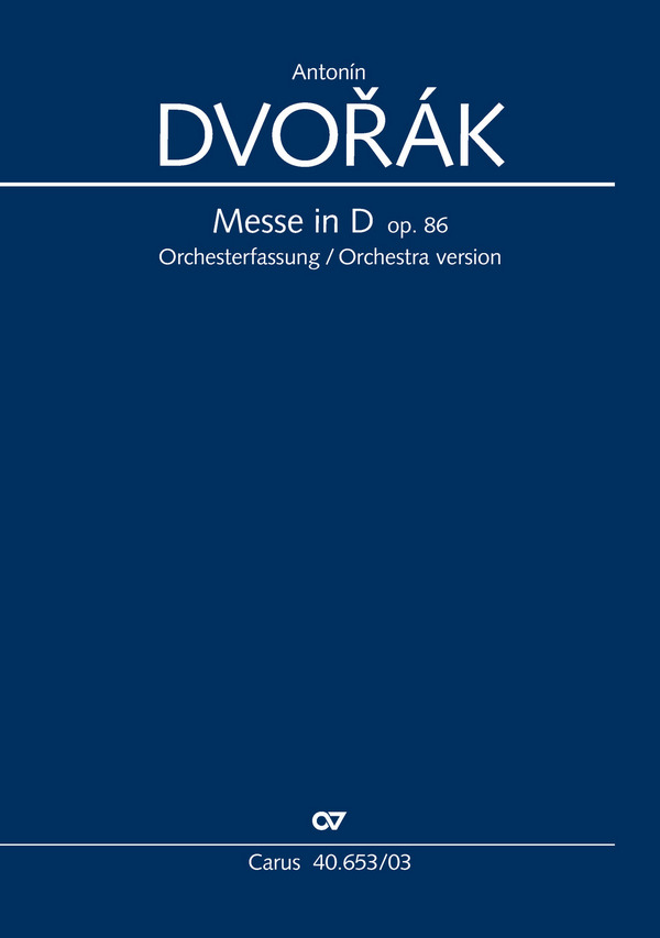 Messe D-Dur op.86 in der Orchesterfassung  für Soli, Chor und Orchester  Klavierauszug