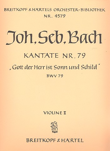 Gott der Herr ist Sonn und Schild&nbsp;&nbsp;Kantate Nr.79 BWV79&nbsp;&nbsp;Violine 2