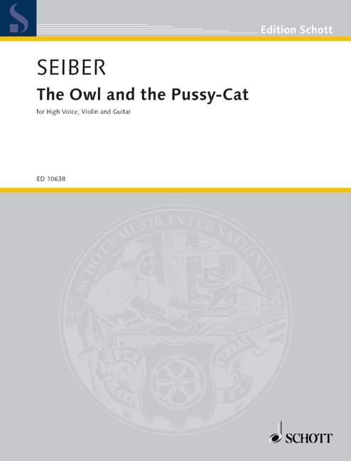 The Owl and the Pussy-Cat&nbsp;&nbsp;for high voice, violin and guitar&nbsp;&nbsp;score and 2 parts (en)