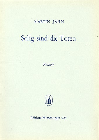 Selig sind die Toten &nbsp;&nbsp;für gem Chor und Streicher&nbsp;&nbsp;Partitur