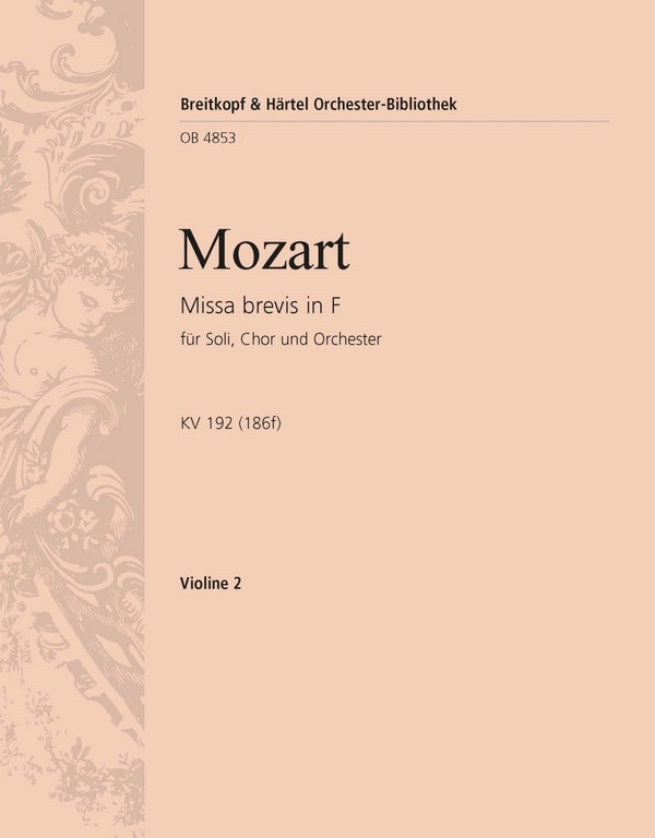 Missa brevis F-Dur KV192&nbsp;&nbsp;für Soli, Chor, Orchester und Orgel&nbsp;&nbsp;Violine 2