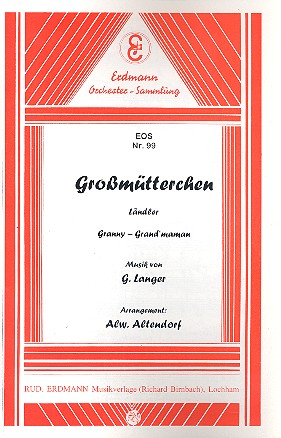 Grossmütterchen op.20:&nbsp;&nbsp;für Salonorchester&nbsp;&nbsp;