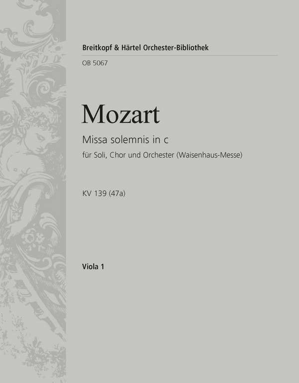 Missa solemnis c-Moll KV139 (Waisenhausmesse)&nbsp;&nbsp;für Soli, Chor und Orchester&nbsp;&nbsp;Viola