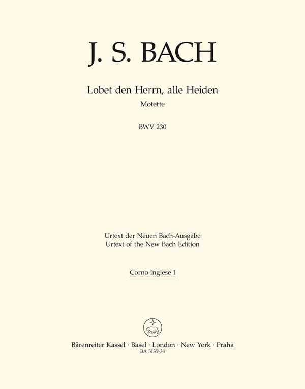 Lobet den Herrn, alle Heiden Motette Nr. 6 (BWV230)&nbsp;&nbsp;für SATB Chor&nbsp;&nbsp;Englischhorn 1