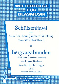 Schützenliesel    und    Bergvagabunden:  für Blasmusik  