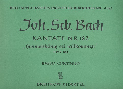 Himmelskoenig sei willkommen&nbsp;&nbsp;Kantate Nr.182 BWV182&nbsp;&nbsp;Orgel